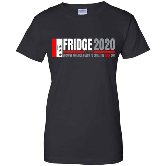 
	Fridge 2020 Because America Needs To Chill The Fuck Out Shirt, Hoodie, Tank