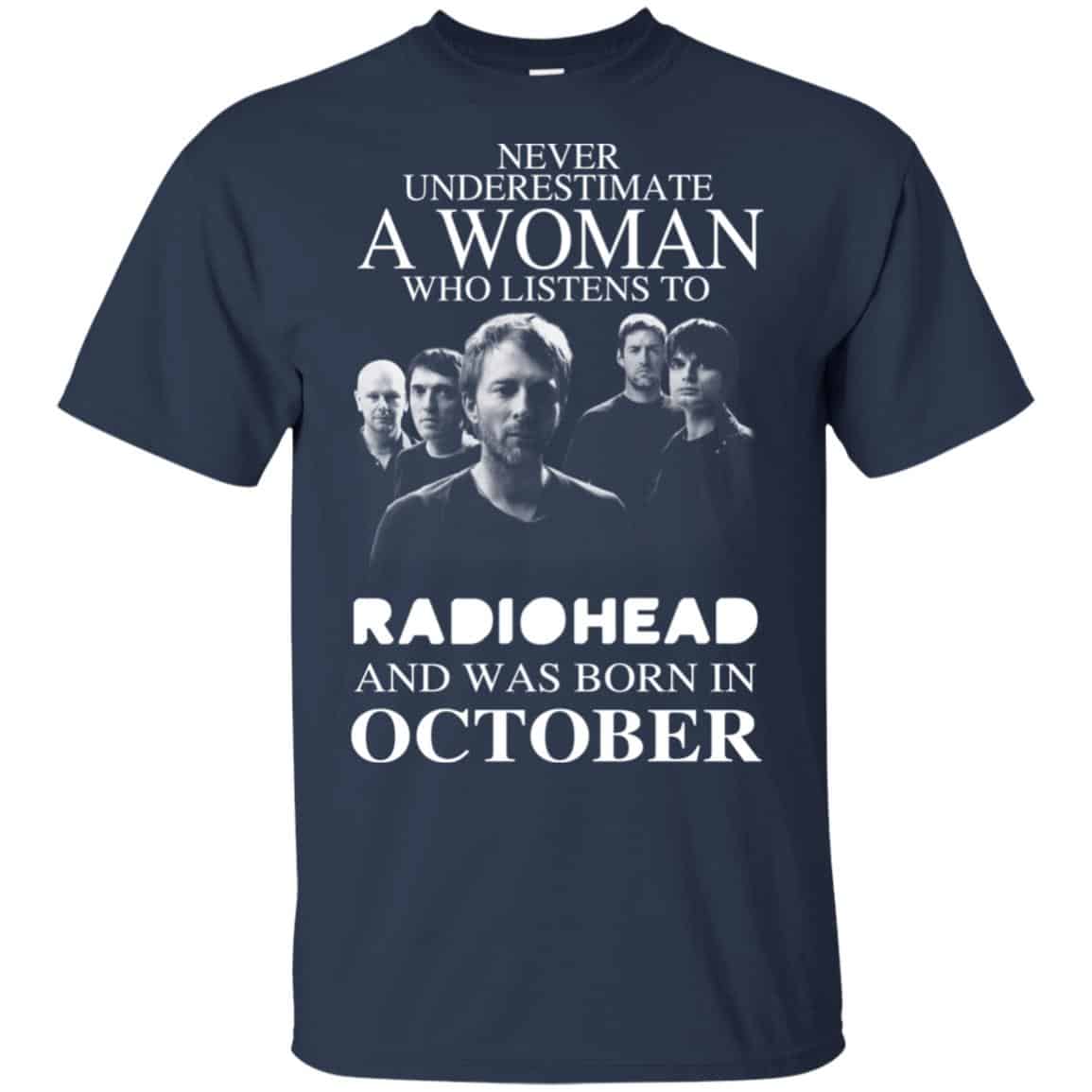 A Woman Who Listens To Radiohead And Was Born In October T-Shirts, Hoodie, Tank