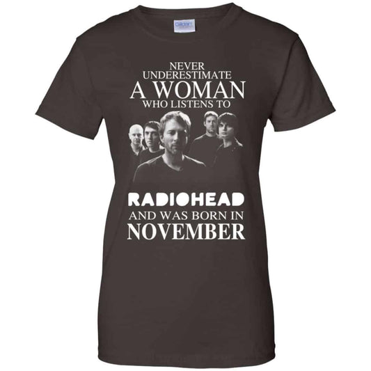 A Woman Who Listens To Radiohead And Was Born In November T-Shirts, Hoodie, Tank