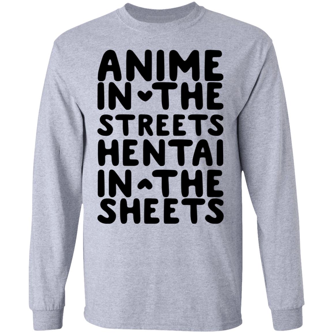 Anime In The Streets Hentai In The Sheets Shirt, Hoodie, Tank