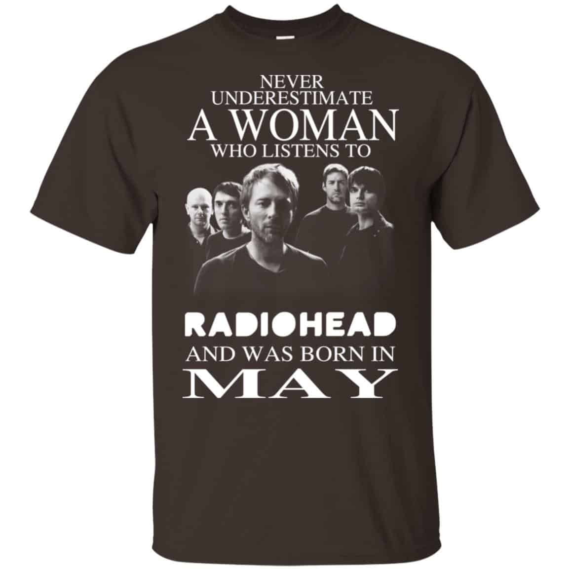 A Woman Who Listens To Radiohead And Was Born In May T-Shirts, Hoodie, Tank