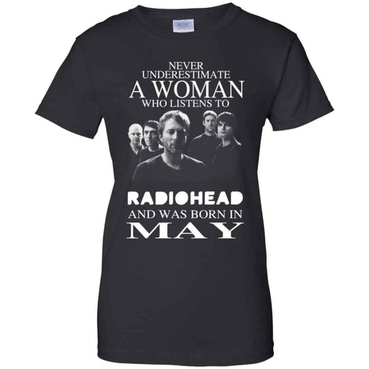 
	A Woman Who Listens To Radiohead And Was Born In May T-Shirts, Hoodie, Tank