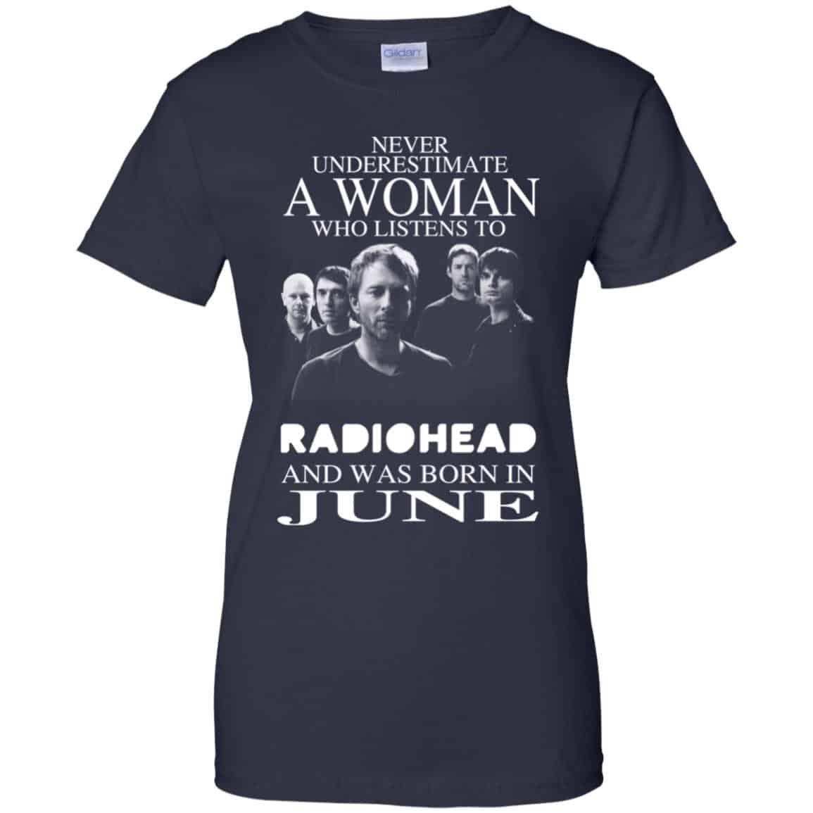 A Woman Who Listens To Radiohead And Was Born In June T-Shirts, Hoodie, Tank