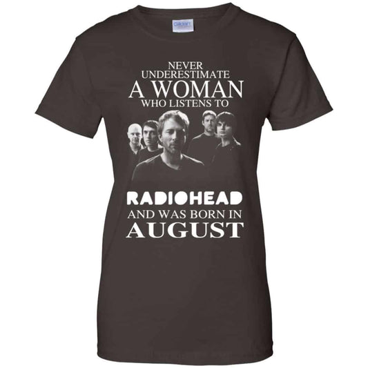A Woman Who Listens To Radiohead And Was Born In August T-Shirts, Hoodie, Tank