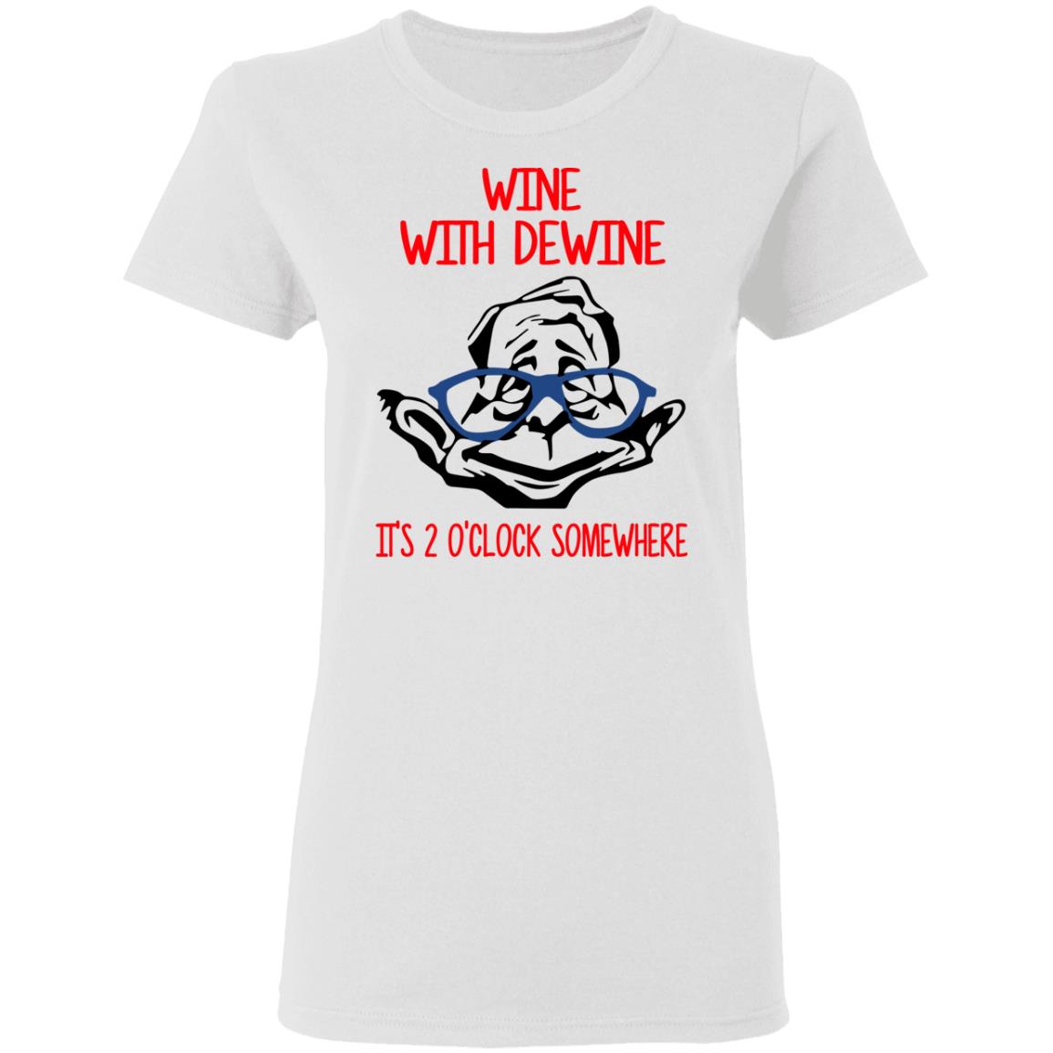 Wine With Dewine It’s 2 O’clock Somewhere Shirt, Hoodie, Tank
