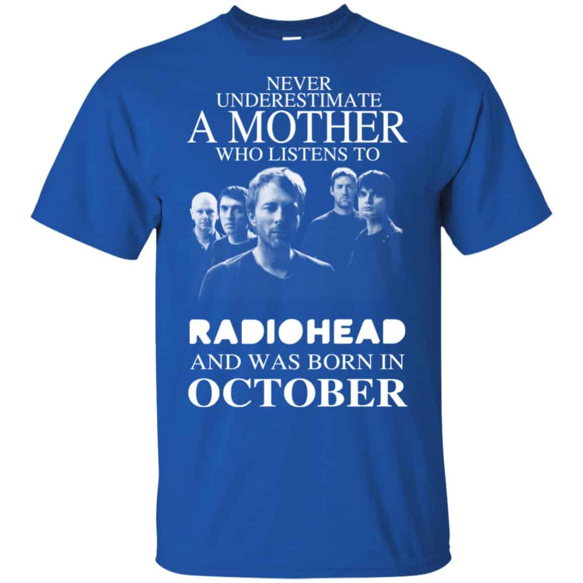 A Mother Who Listens To Radiohead And Was Born In October T-Shirts, Hoodie, Tank