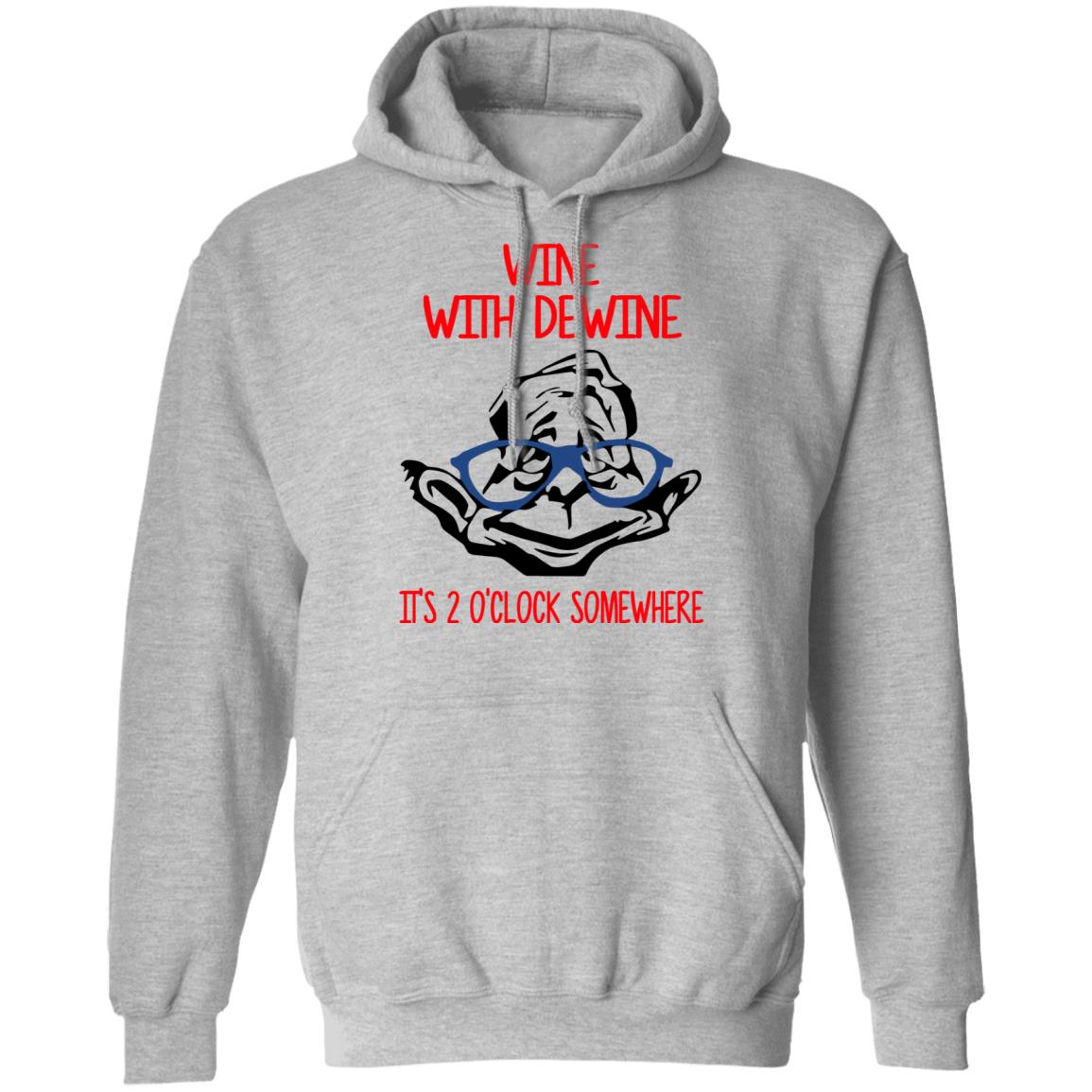 Wine With Dewine It’s 2 O’clock Somewhere Shirt, Hoodie, Tank
