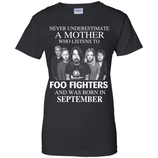 
	A Mother Who Listens To Foo Fighters And Was Born In September T-Shirts, Hoodie, Tank