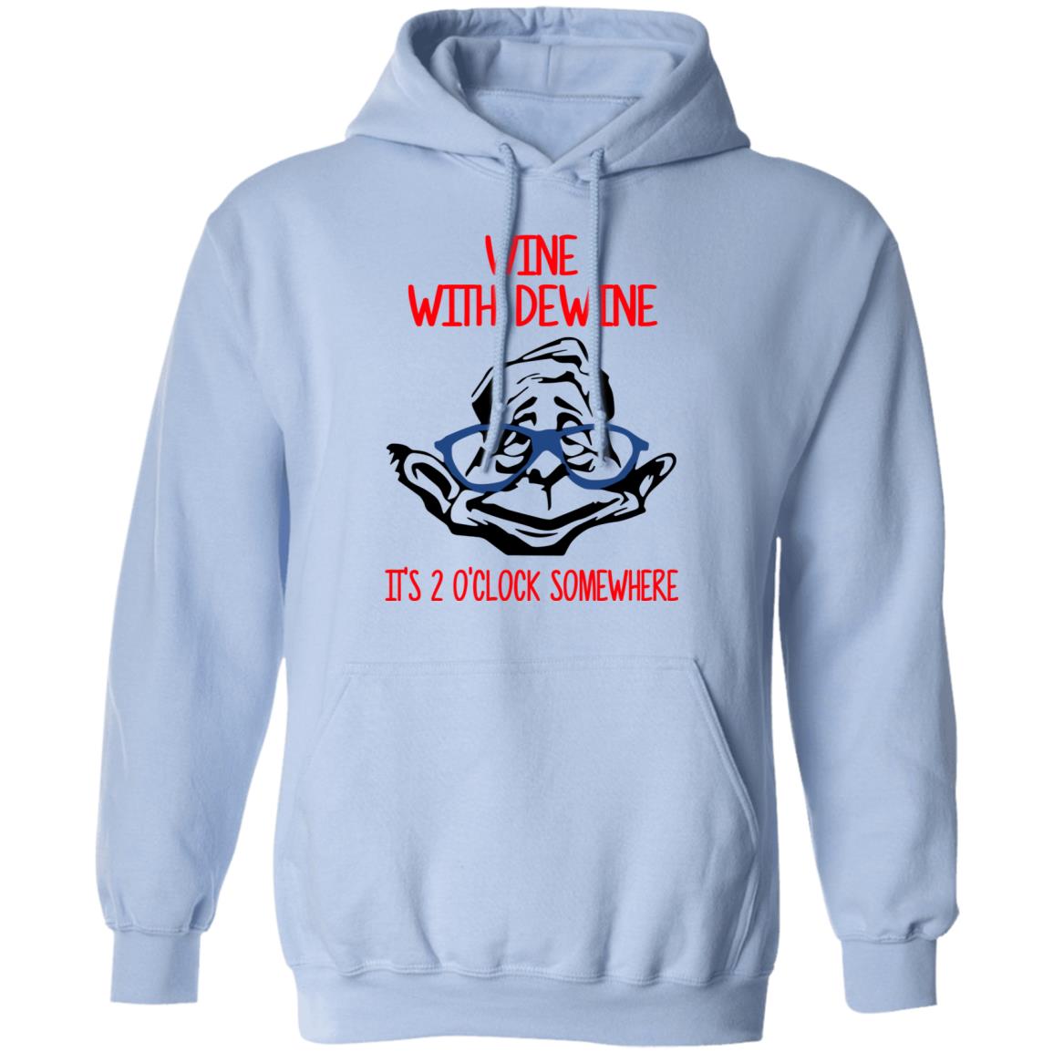 Wine With Dewine It’s 2 O’clock Somewhere Shirt, Hoodie, Tank