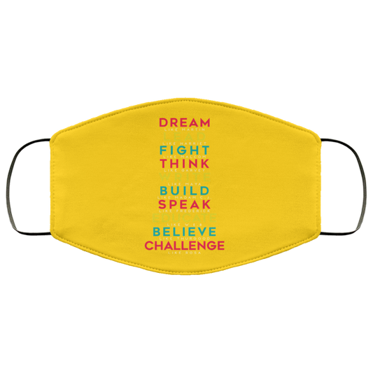 Dream Like Martin Lead Like Harriet Fight Like Malcom Think Like Garvey Face Mask