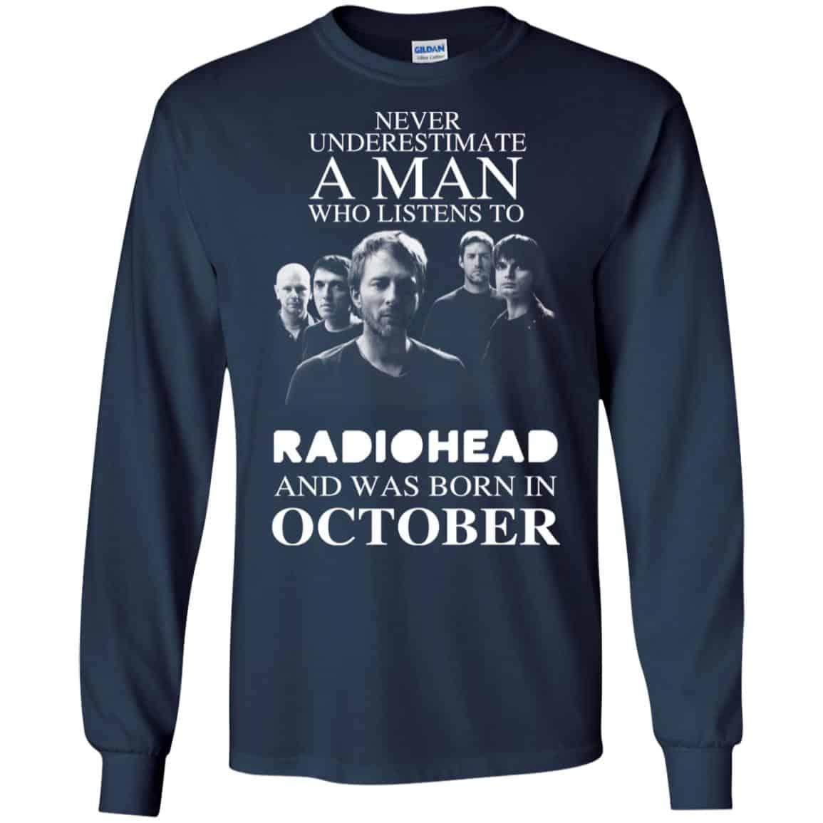 A Man Who Listens To Radiohead And Was Born In October T-Shirts, Hoodie, Tank