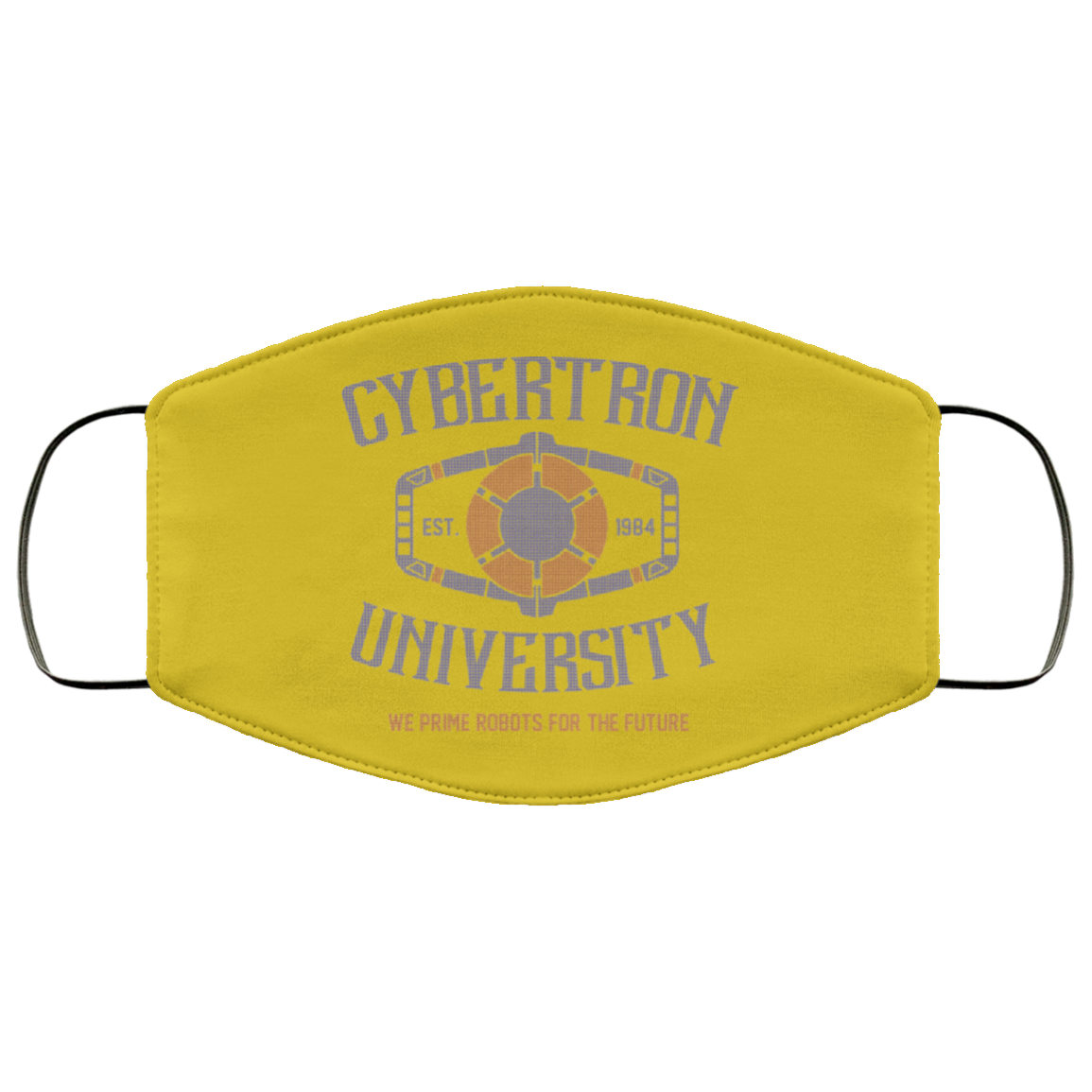 Cybertron University 1984 We Prime Robots For The Future Face Mask