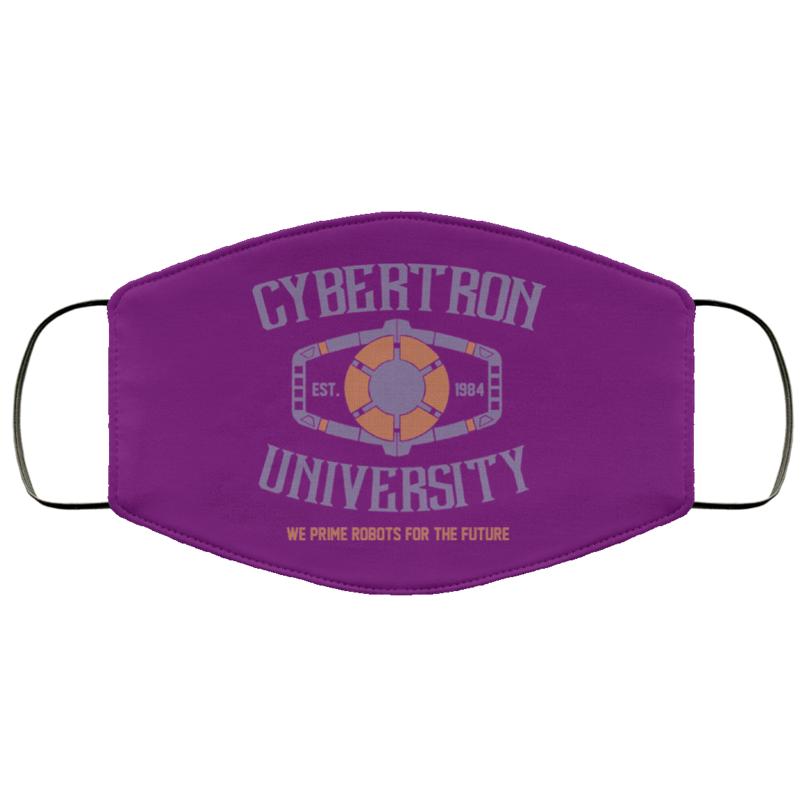 Cybertron University 1984 We Prime Robots For The Future Face Mask