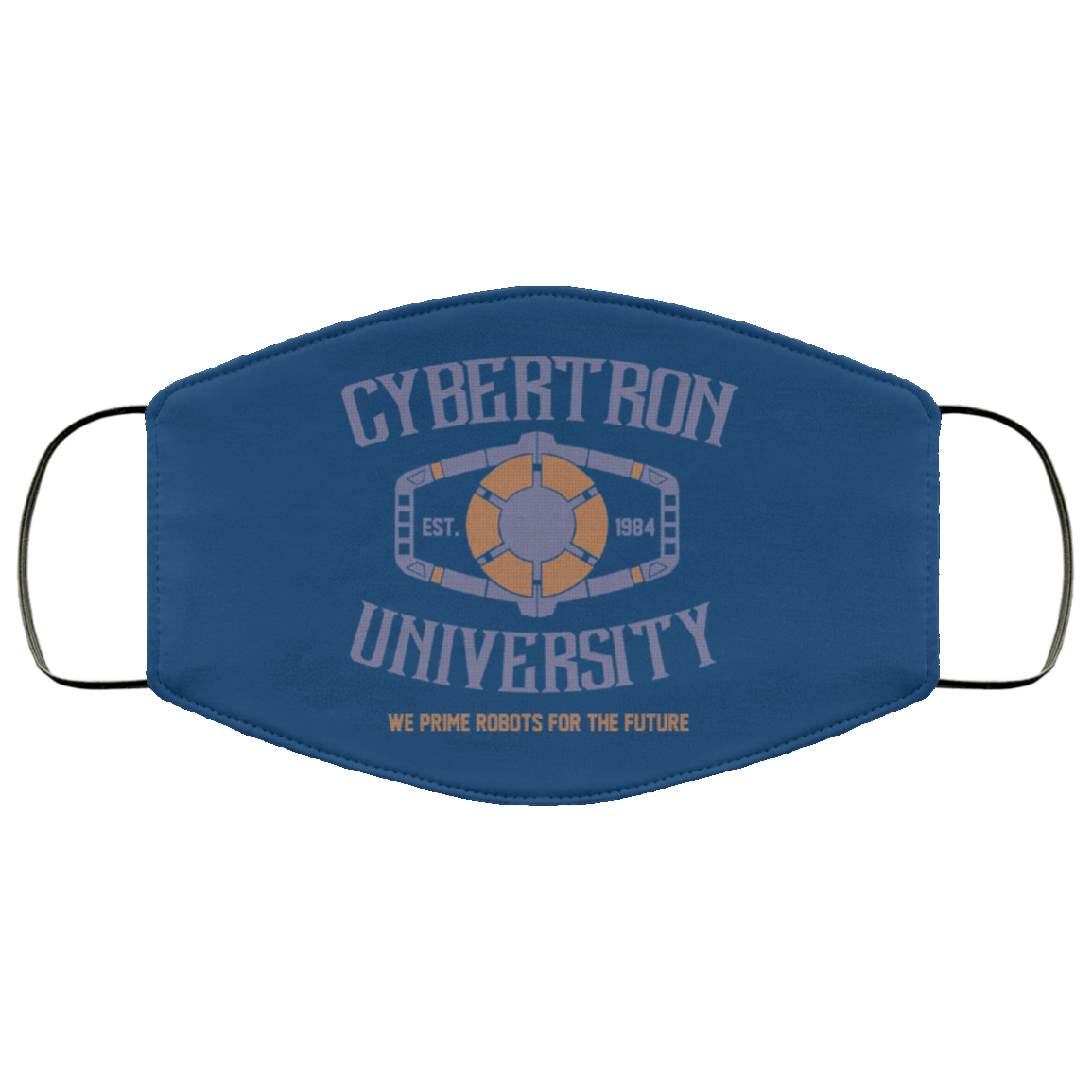Cybertron University 1984 We Prime Robots For The Future Face Mask