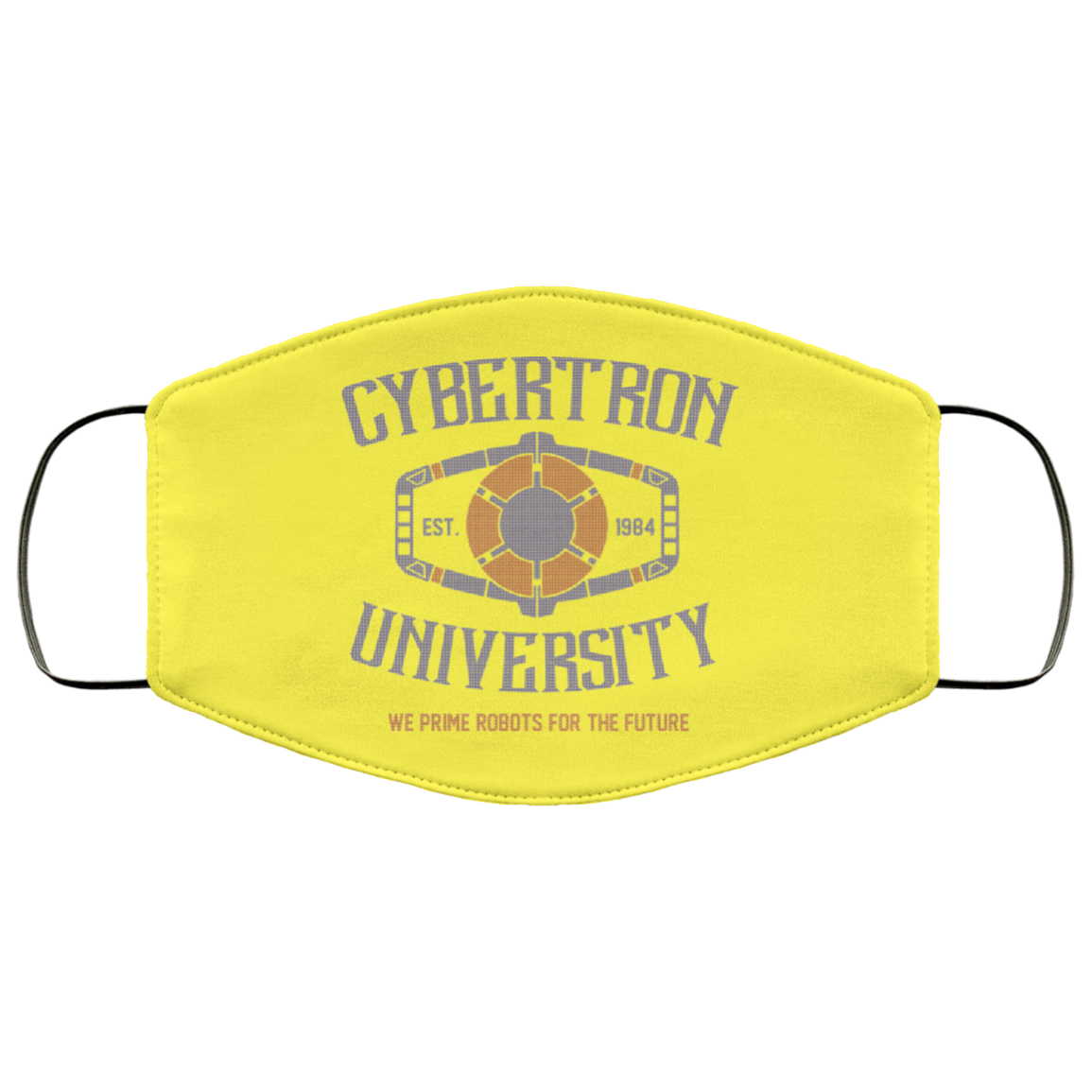 Cybertron University 1984 We Prime Robots For The Future Face Mask