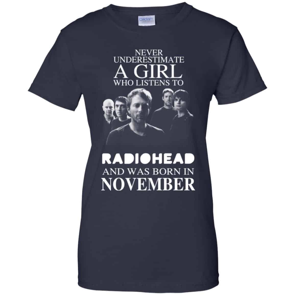 A Girl Who Listens To Radiohead And Was Born In November T-Shirts, Hoodie, Tank