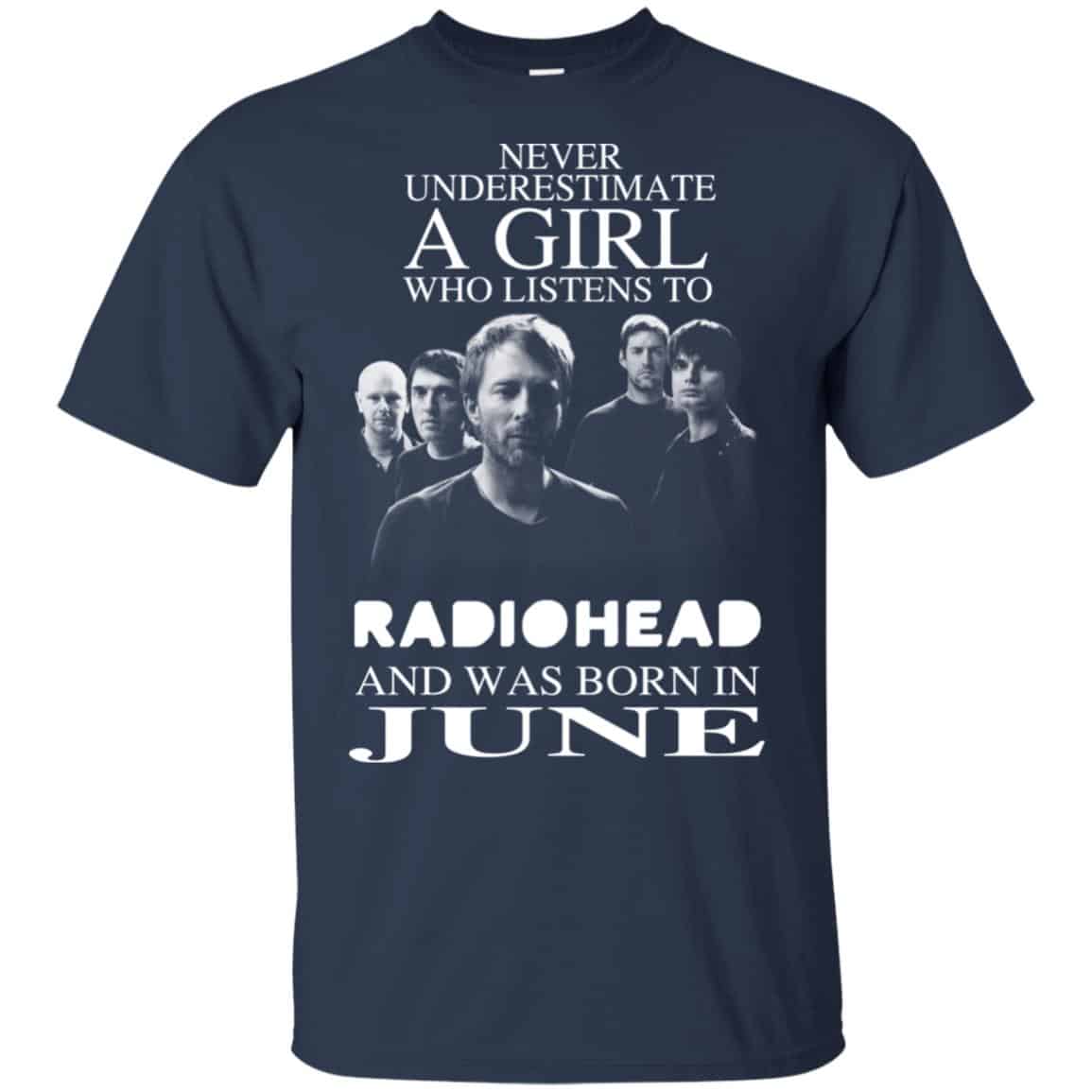A Girl Who Listens To Radiohead And Was Born In June T-Shirts, Hoodie, Tank