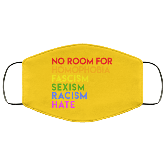 
	No Room For Homophobia Fascism Sexism Racism Hate LGBT Face Mask