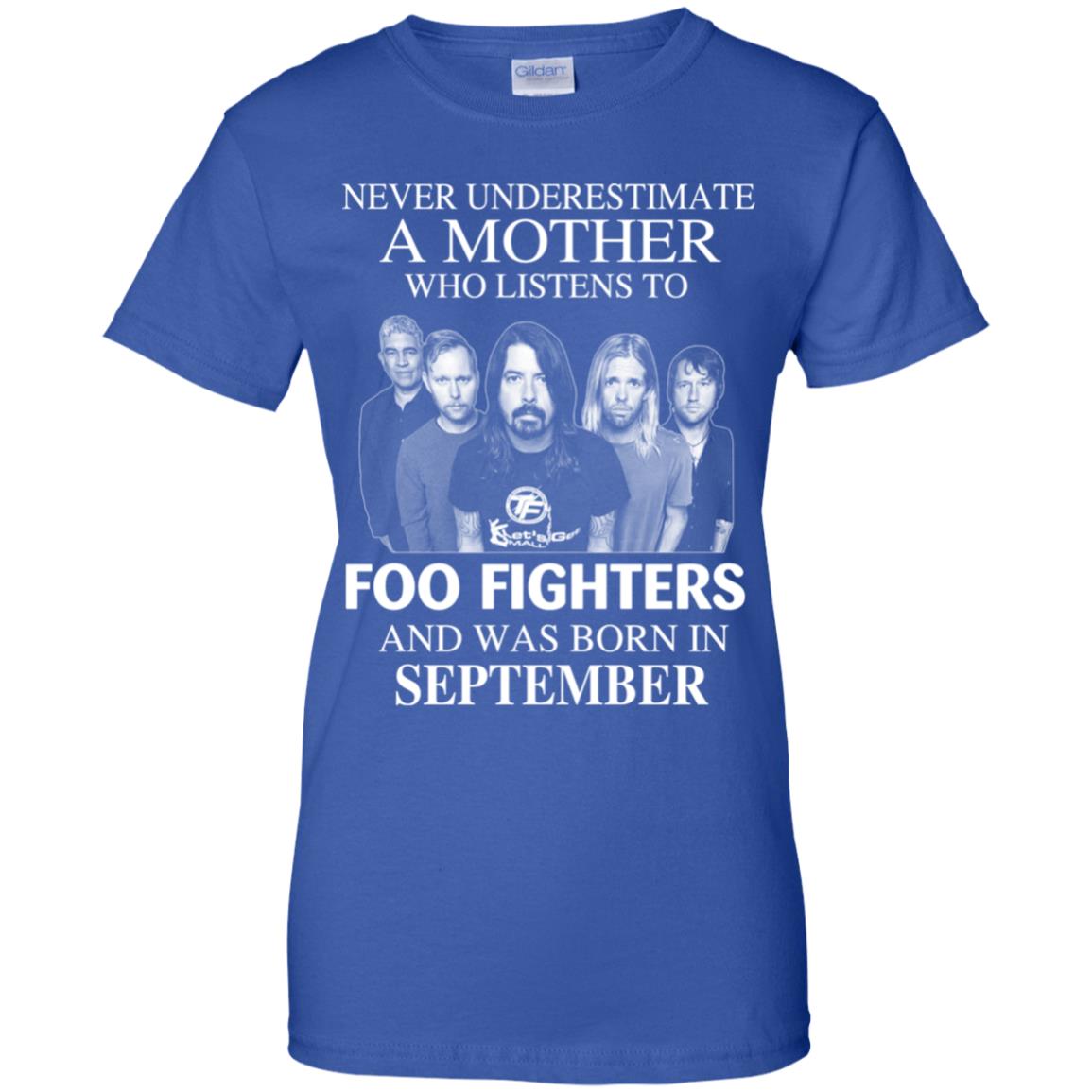 A Mother Who Listens To Foo Fighters And Was Born In September T-Shirts, Hoodie, Tank
