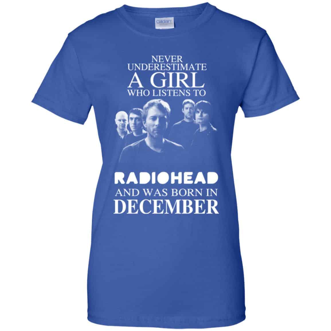 A Girl Who Listens To Radiohead And Was Born In December T-Shirts, Hoodie, Tank