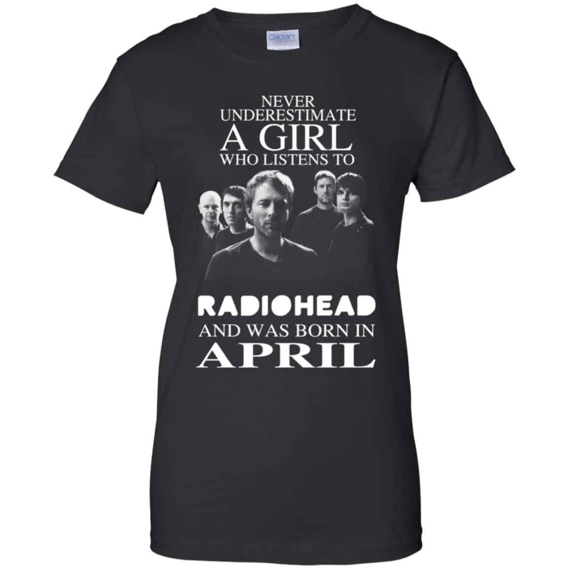 
	A Girl Who Listens To Radiohead And Was Born In April T-Shirts, Hoodie, Tank