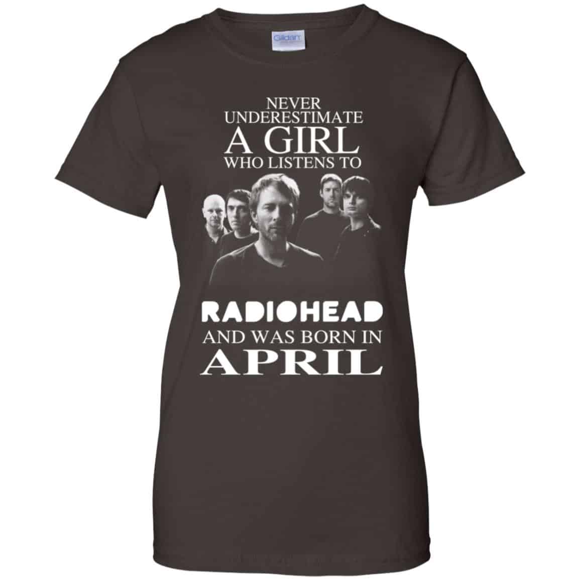 A Girl Who Listens To Radiohead And Was Born In April T-Shirts, Hoodie, Tank