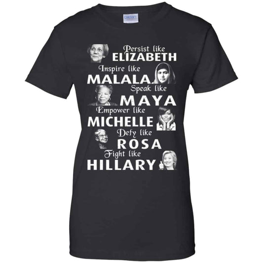 
	Persist Like Elizabeth Inspire Like Malala Speak Like Maya Shirt, Hoodie, Tank