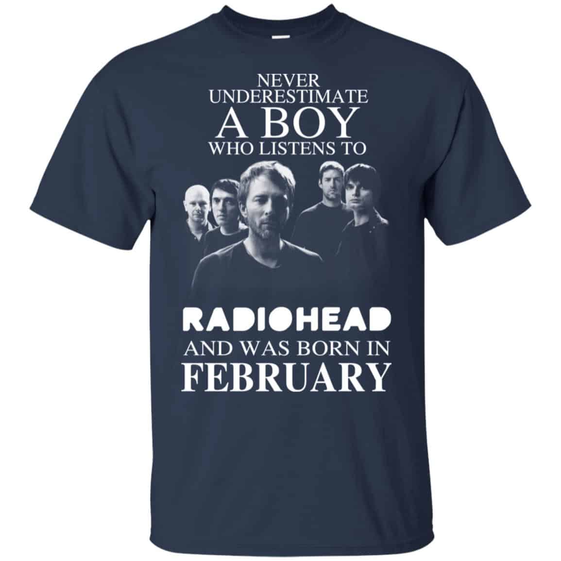 A Boy Who Listens To Radiohead And Was Born In February T-Shirts, Hoodie, Tank