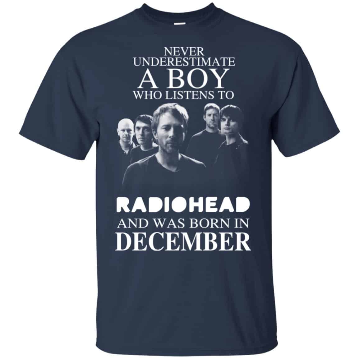 A Boy Who Listens To Radiohead And Was Born In December T-Shirts, Hoodie, Tank