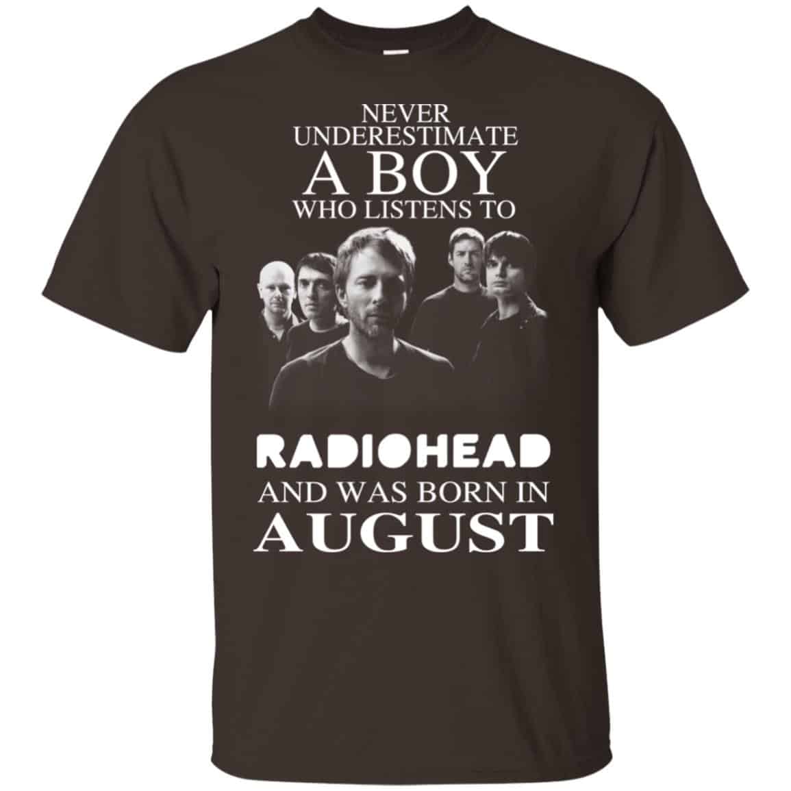 A Boy Who Listens To Radiohead And Was Born In August T-Shirts, Hoodie, Tank