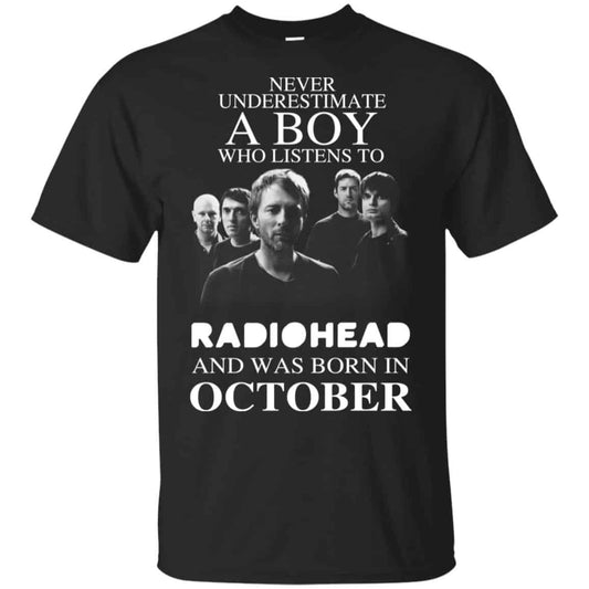 A Boy Who Listens To Radiohead And Was Born In October T-Shirts, Hoodie, Tank