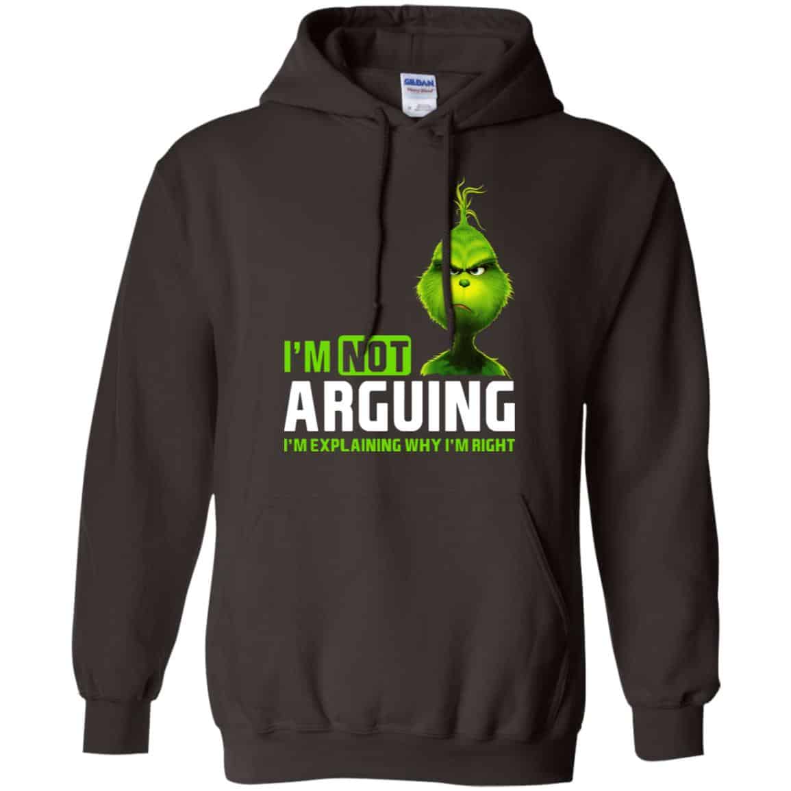 The Grinch: I’m Not Arguing I’m Explaining Why I’m Right T-Shirts, Hoodie, Tank