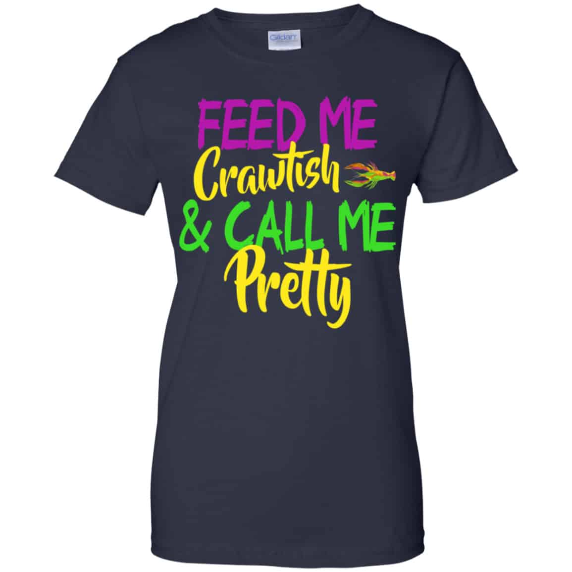 Feed Me Crawfish & Call Me Pretty Mardi Gras Shirt, Hoodie, Tank