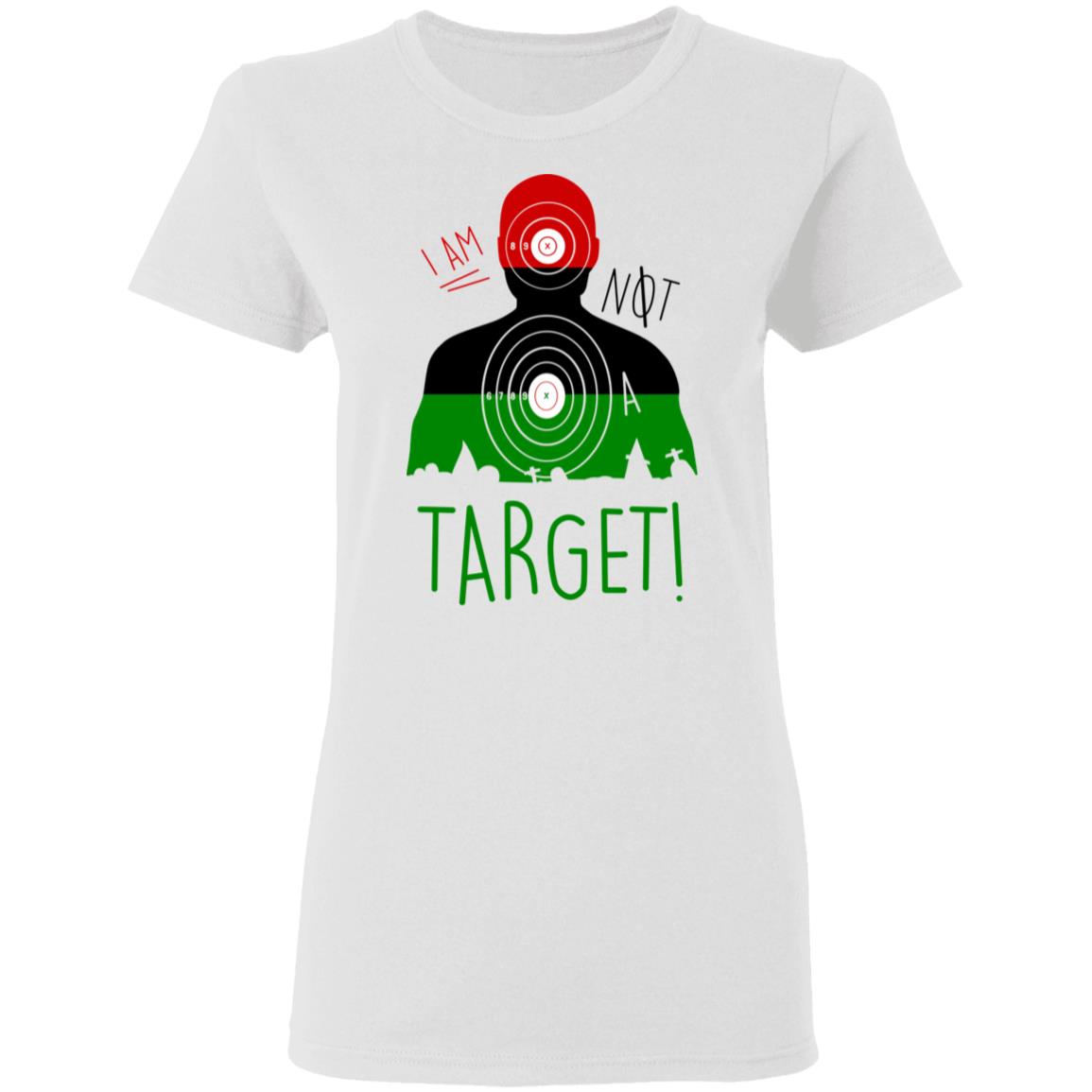 I Am NOT A Target Shirt, Hoodie, Tank