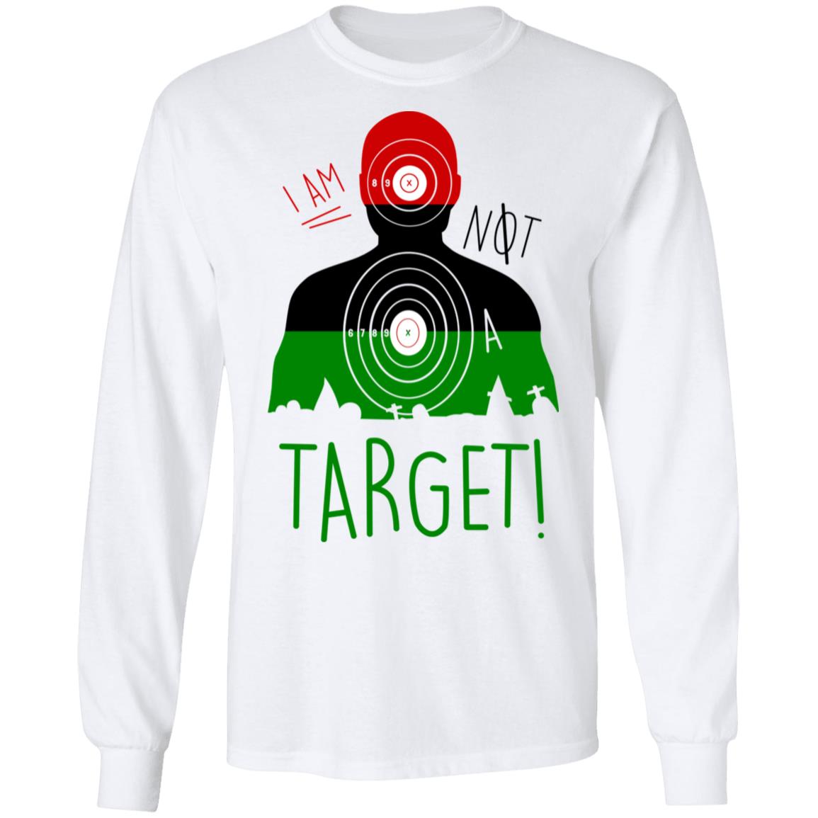I Am NOT A Target Shirt, Hoodie, Tank