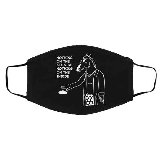 Nothing On The Outside Nothing On The Inside BoJack Horseman Face Mask