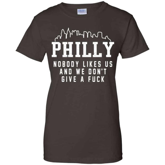 Philly Nobody Likes Us And We Don’t Give A Fuck Shirt, Hoodie, Tank