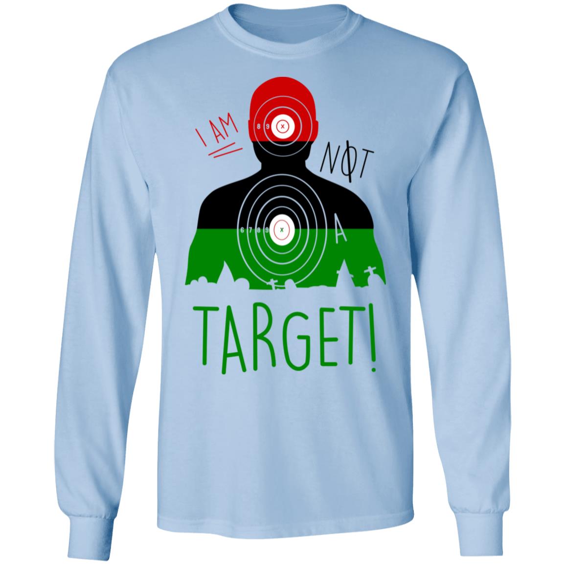 I Am NOT A Target Shirt, Hoodie, Tank