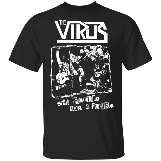 
	The Virus Still Fighting For A Future Shirt, Hoodie, Tank