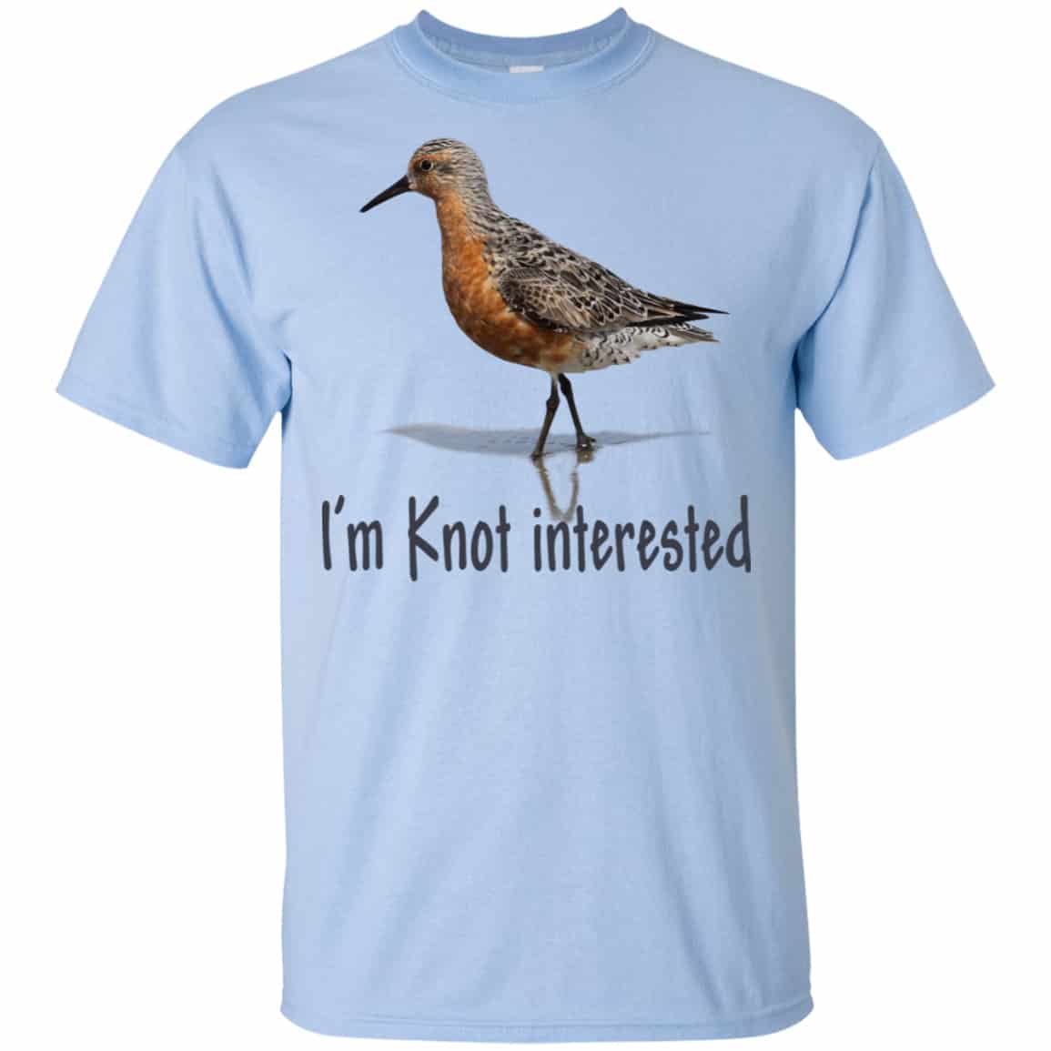 Bird: I’m Knot Interested Shirt, Hoodie, Tank