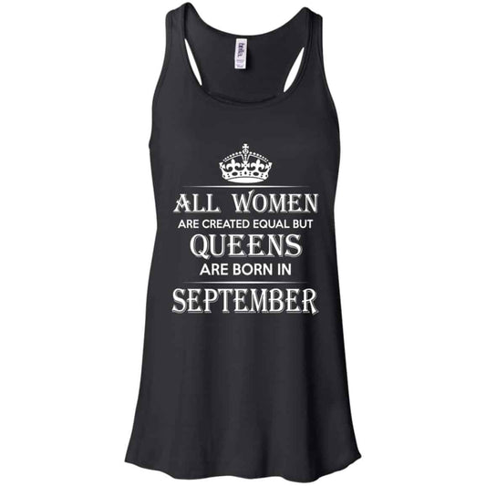 All Women Are Created Equal But Queens Are Born In September T-Shirts, Hoodie, Tank