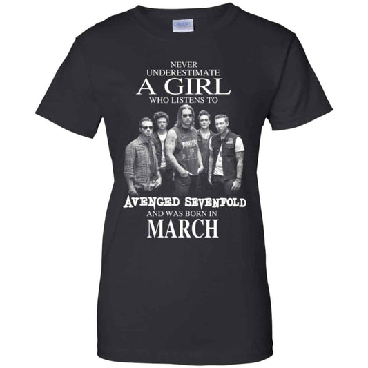 
	A Girl Who Listens To Avenged Sevenfold And Was Born In March T-Shirts, Hoodie, Tank