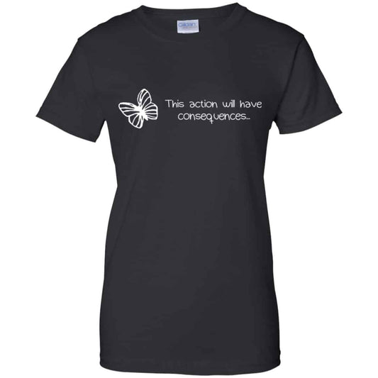 
	Butterfly Effect: This Action Will Have Consequences Shirt, Hoodie, Tank
