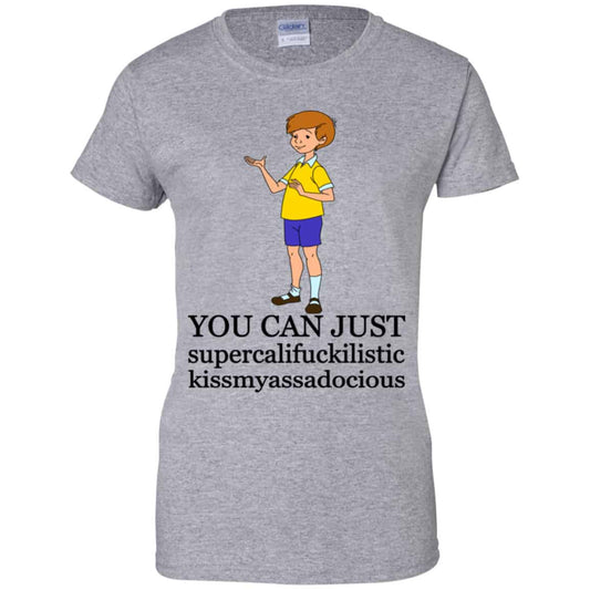 Christopher Robin: You Can’t Just Supercailifuckilistic Kissmyassadocious Shirt, Hoodie, Tank
