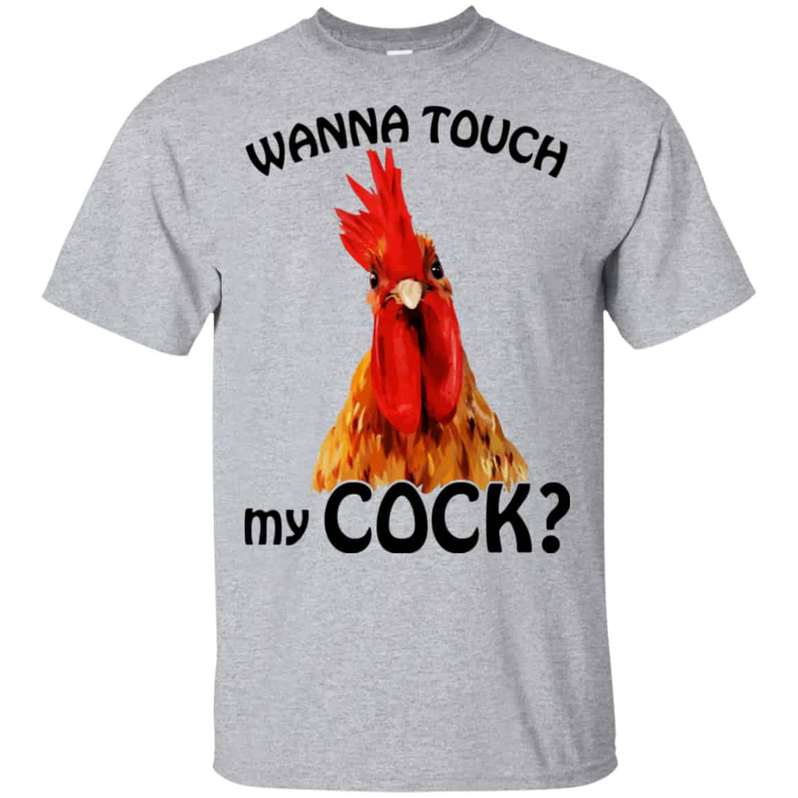 Wanna Touch My Cock Funny Chicken Shirt, Hoodie, Tank