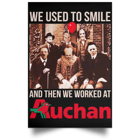 We Used To Smile And Then We Worked At Auchan Posters
