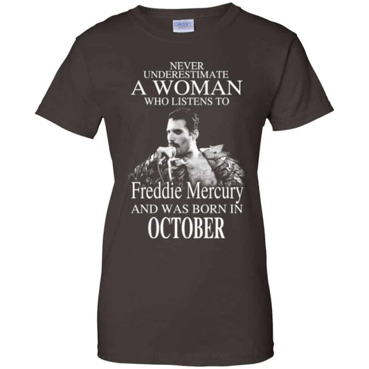 A Woman Who Listens To Freddie Mercury And Was Born In October T-Shirts, Hoodie, Tank