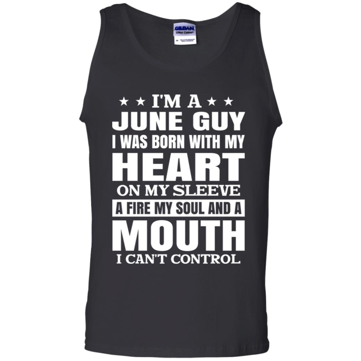 I’m A June Guy I Was Born With My Heart On My Sleeve Shirt, Hoodie, Tank