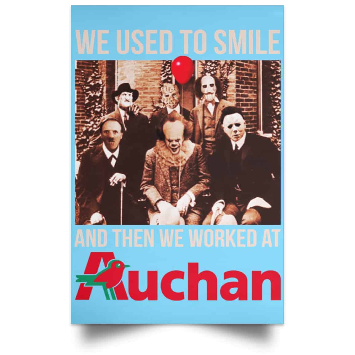 We Used To Smile And Then We Worked At Auchan Posters