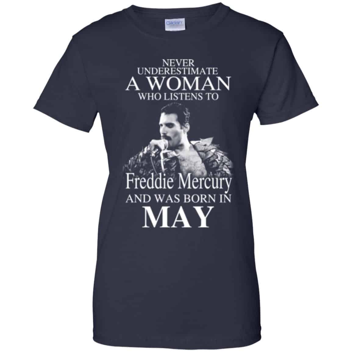 A Woman Who Listens To Freddie Mercury And Was Born In May T-Shirts, Hoodie, Tank